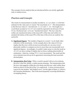 The concepts of error analysis that are introduced below are strictly applicable 
only to random errors. 
 
Practices and Con
