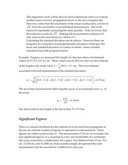 This important result will be derived (and understood) when we examine 
another source of error, propagation errors, in the
