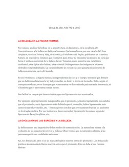 Venus de Milo. Año 110 a. de C
LA BELLEZA EN LA FIGURA HUMANA 
No vamos a analizar la belleza en la arquitectura, en la pin