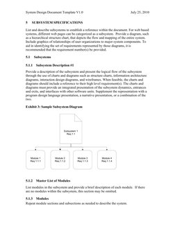 System Design Document Template V1.0 
 
July 25, 2010 
5 
SUBSYSTEM SPECIFICATIONS 
List and describe subsystems to establish
