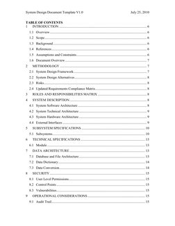 System Design Document Template V1.0 
 
July 25, 2010 
TABLE OF CONTENTS 
1 
INTRODUCTION ...................................