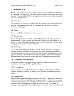 System Design Document Template V1.0 
 
July 25, 2010 
1 
INTRODUCTION 
Provide a high-level overview of the system and inclu