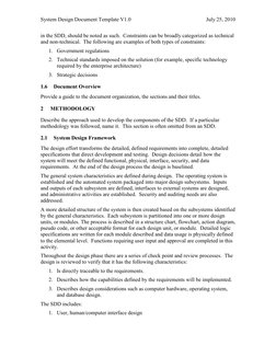 System Design Document Template V1.0 
 
July 25, 2010 
in the SDD, should be noted as such.  Constraints can be broadly categ