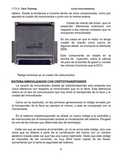 I.T.S.A. Tech Training                                            Curso Inmovilizadores
tablero. Existe la tendencia a inclui