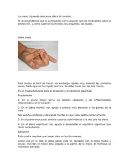 La mano izquierda descansa sobre el corazón.
Te recomendamos que lo acompañes con cualquier tipo de meditación sobre la
prote