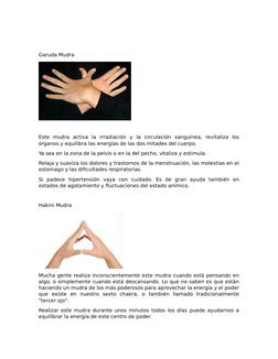 Garuda Mudra
Este  mudra  activa  la  irradiación  y  la  circulación  sanguínea,  revitaliza  los
órganos y equilibra las en