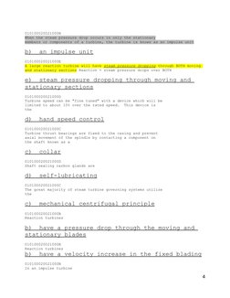 010100020021000B
When the steam pressure drop occurs in only the stationary
members or components of a turbine, the turbine i