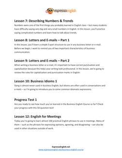 EspressoEnglish.net 
www.espressoenglish.net/business-english-course  (http://www.espressoenglish.net/business-english-co