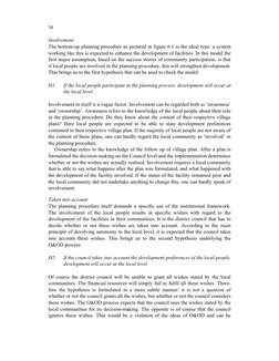 54 
Involvement 
The bottom-up planning procedure as pictured in figure 6.1 is the ideal type: a system 
working like thi