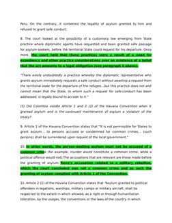 Peru.  On  the  contrary,  it  contested  the  legality  of  asylum  granted  to  him  and
refused to grant safe conduct.
8.