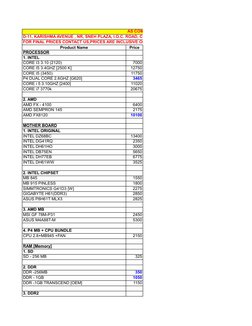 AS COMPUTER
D-11, KARISHMA AVENUE , NR, SNEH PLAZA, I.O.C. ROAD, CHANDKHEDA, A'bad, GUJARAT.
FOR FINAL PRICES CONTACT US,PRIC