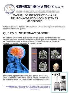 MANUAL DE INTRODUCCION A LA
NEURONAVEGACION CON SISTEMAS
MEDTRONIC
Antes de empezar de lleno a trabajar con un neuronavegador