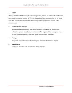<student teacher coordination system>
4.4
HTTP
The Hypertext Transfer Protocol (HTTP) is an application protocol for distribu