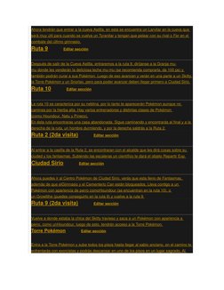 Ahora tendrán que entrar a la cueva Astilla, en esta se encuentra un Larvitar  (http://es.pokemonreloaded.wikia.com/wiki/Larv