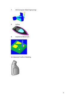 6 
7. 
CAE (Computer Aided Engineering) 
 
 
 
 
 
 
 
8. 
Lofting 
 
9.  
Inventor to Mastercam 
 
 
 
10. Advanced Freefo