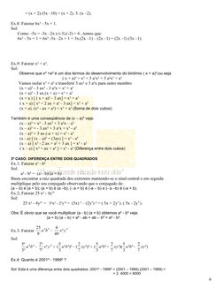 = (x + 2) (5x –10) = (x + 2). 5. (x –2).
Ex.8: Fatorar 6x² - 5x + 1.
Sol:
      Como: -5x = -3x –2x