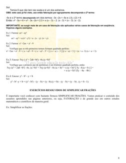 Sol: 
      Temos 6 que não tem raiz exata e é um dos extremos.
OBS: este caso já foi visto, use então fatoração