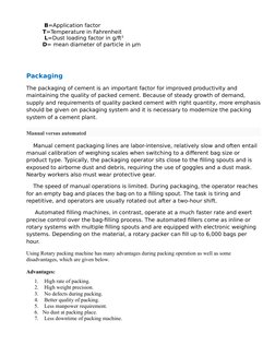 B=Application factor 
T=Temperature in Fahrenheit
 L=Dust loading factor in g/ft3 
D= mean diameter of particle in μm
Packag