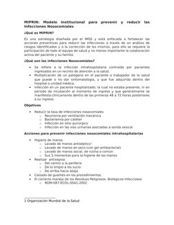 MIPRIN:  Modelo  Institucional  para  prevenir  y  reducir  las
Infecciones Nosocomiales
¿Qué es MIPRIN?
Es  una  estrategia