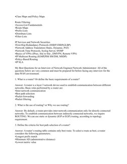 •Class Maps and Policy Maps
Route Filtering
•Access-List Fundamentals
•Route-Maps
•Prefix-Lists
•Distribute-Lists
•Filter-Lis