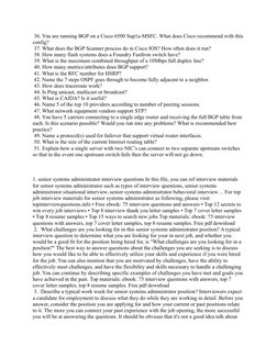 36. You are running BGP on a Cisco 6500 Sup1a-MSFC. What does Cisco recommend with this 
config?
 37. What does the BGP Scan