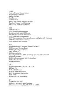 EIGRP
•Auto and Manual Summarization
•Neighborship Conditions
•Passive Interface
•Split Horizon
•Authentication
•EIGRP Stub R