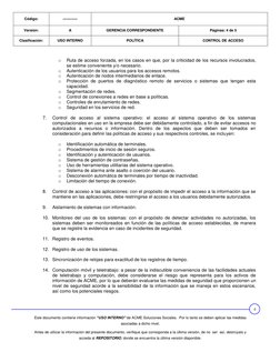 Código: 
------------ 
ACME 
Versión: 
A 
GERENCIA CORRESPONDIENTE 
Páginas: 4 de 5 
Clasificación: 
USO INTERNO 
POLÍTICA 
C