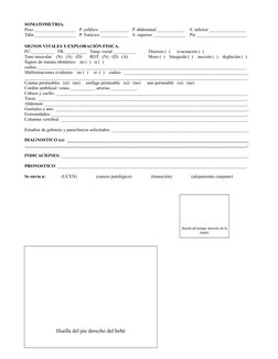 SOMATOMETRIA.
Peso __________________
P. cefálico _____________
P. abdominal ____________
S. inferior ________________
Talla