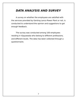 DATA ANALYSIS AND SURVEY
A survey on whether the employees are satisfied with 
the services provided by Genting Lanco Power P