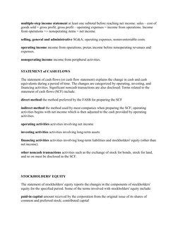 multiple-step income statement at least one subtotal before reaching net income: sales – cost of
goods sold = gross profit; g