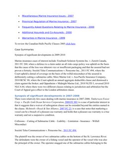 
Miscellaneous Marine Insurance Issues - 2007 (http://www.admiraltylaw.com/papers/Misc%20Marine%20Insurance%20Issues.pdf)
