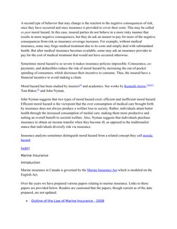 A second type of behavior that may change is the reaction to the negative consequences of risk, 
once they have occurred and