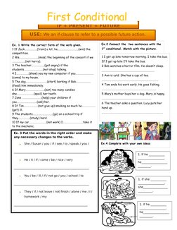 Ex.2 Connect the  two sentences with the
1
st conditional. Match with the picture.
1 I get up late tomorrow morning. I take t