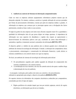 2
1. Auditoria no contexto de Sistemas de informação computadorizados
Cada  vez  mais  as  empresas  utilizam  equipamentos