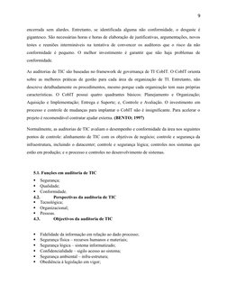 9
encerrada sem alardes. Entretanto, se identificada alguma não conformidade, o desgaste é
gigantesco. São necessárias horas
