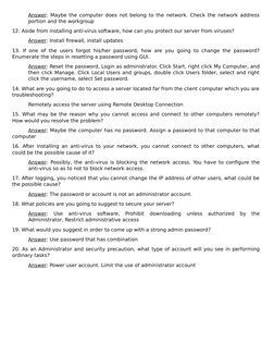 Answer: Maybe the computer does not belong to the network. Check the network address
portion and the workgroup
12. Aside from