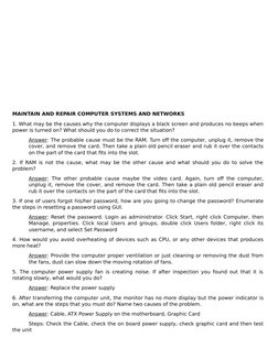 MAINTAIN AND REPAIR COMPUTER SYSTEMS AND NETWORKS
1. What may be the causes why the computer displays a black screen and prod
