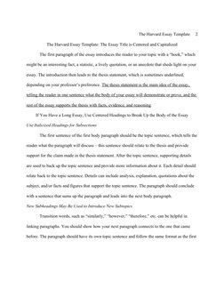 The Harvard Essay Template     2
The Harvard Essay Template: The Essay Title is Centered and Capitalized
The first paragraph