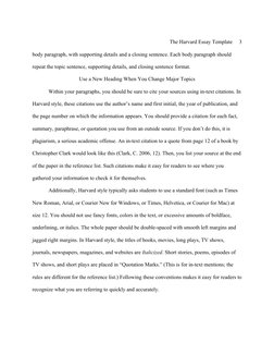 The Harvard Essay Template     3
body paragraph, with supporting details and a closing sentence. Each body paragraph should
