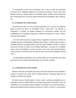 Es  fundamental  el  tema  del  conocimiento,  por  lo  que  se  dará  una  importante
renovación de la metafísica basada en
