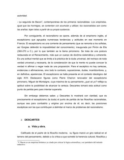 autoridad.
- La segunda de Bacon2, contemporánea de los primeros racionalistas:  Los empiristas,
igual que las hormigas, se c