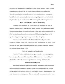 Cobb 4
percipi esse; to be perceived is to be (FOLDOP n.p.). It only becomes. That is, it exists 
only when observed (much li