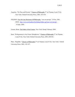 Cobb 8
Augstine, “On Time and Eternity.” Classics of Philosophy 2nd ed. Pojman, Louis P. Ed., 
New York: Oxford University Pr