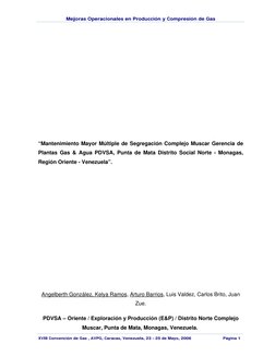 Mejoras Operacionales en Producción y Compresión de Gas
XVII Convención de Gas , AVPG, Caracas, Venezuela, 23 - 25 de Mayo, 2