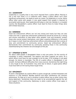 CONCLUSION
5
3.5
LEADERSHIP
Leadership is a quality that is very much required from a police officer. Policing is
not a one m
