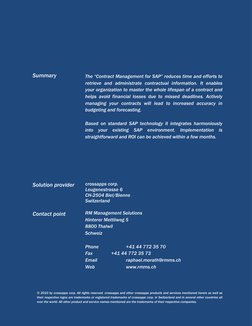 The “Contract Management for SAP” reduces time and efforts to 
retrieve and administrate contractual informat