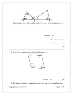 Determine the sizes of the angles marked a, b and c in the triangles shown.
Answers :  a = ………………
  b = ……………… 
c = ……………… 
[