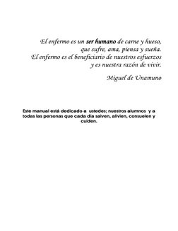 El enfermo es un ser humano de carne y hueso, 
que sufre, ama, piensa y sueña. 
El enfermo es