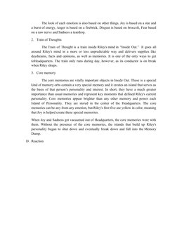 The look of each emotion is also based on other things. Joy  (http://disney.wikia.com/wiki/Joy_(Inside_Out))is based on a sta