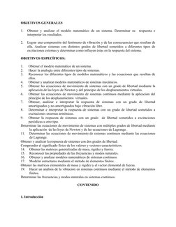 OBJETIVOS GENERALES
1.
Obtener y analizar el modelo matemático de un sistema. Determinar su  respuesta e
interpretar los resu